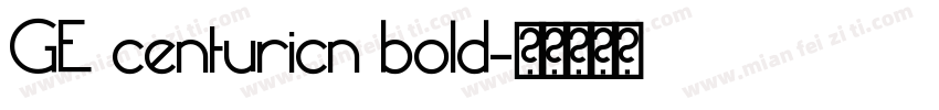 GE centuricn bold字体转换
